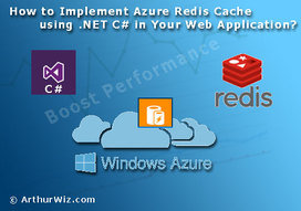How to Implement Azure Redis Cache using .NET C# in Your Web Application